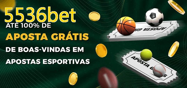 5536betbet Ate 100% de Aposta Gratis